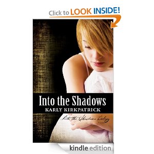 Amazon Kindle Gift Card Idea - Into the Shadows (Book 1 of the Into the Shadows Trilogy)